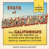 State of Resistance: What Californias Dizzying Descent and Remarkable Resurgence Mean for Americas Future