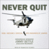 Never Quit: How I Became a Special Ops Pararescue Jumper