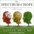 The Spectrum of Hope: an Optimistic and New Approach to Alzheimer's Disease and Other Dementias