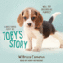 Tobys Story: a Dogs Purpose Puppy Tale
