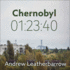 Chernobyl 01: 23: 40: the Incredible True Story of the World's Worst Nuclear Disaster