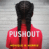 Pushout: the Criminalization of Black Girls in Schools