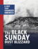 The Black Sunday Dust Blizzard: a Day That Changed America