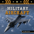 Military Aircraft (Amazing Military Machines)