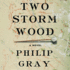 Two Storm Wood: the Most Haunting Historical Thriller You Will Read in 2022
