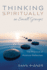 Thinking Spiritually in Small Groups: The Practice of Mystical Reflection