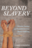 Beyond Slavery: Christian Theology and Rehabilitation From Human Trafficking