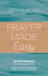 Prayer Made Easy: Seven Moves That Simplify Prayer: Devotional