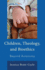Children, Theology, and Bioethics