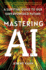 Mastering Ai