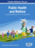 Public Health and Welfare: Concepts, Methodologies, Tools, and Applications, VOL 3