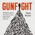 Gunfight: My Battle Against the Industry That Radicalized America