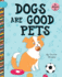 Dogs Are Good Pets