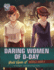Daring Women of D-Day (Women Warriors of World War II)