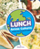 Lunch Across Cultures: Recipes from Around the World