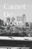 Carnet De Notes: Ne Pas Oublier De Noter Les Choses  Ne Pas Oublier (French Edition)