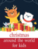 Christmas Around the World for Kids: Funny Animal Picture Books for 2 Year Olds (Cool Animals)