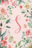 Notebook 6? X9? -Initial S-Pink Green Floral Design: College Ruled Notebook With Initials/Monogram-Alphabet Series. (Initial/Letter S-Pink Green Floral Design Notebook 6? X9? )