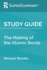 Study Guide: the Making of the Atomic Bomb By Richard Rhodes (Supersummary)