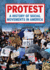 Protest: a History of Social Movements in America