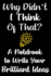 Why Didn't I Think of That? : a Black Notebook for Capturing Brilliant Ideas: Blue Handy-Sized Note Taking Tool for Authors
