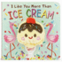 I Like You More Than Ice Cream Finger Puppet Board Book for Little Dessert Lovers, Ages 1-4