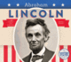 Abraham Lincoln (United States Presidents)