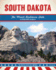 South Dakota: the Mount Rushmore State (the United States of America)
