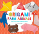 Origami Farm Animals: Easy & Fun Paper-Folding Projects (Super Simple Origami)