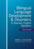 Bilingual Language Development & Disorders in Spanishenglish Speakers