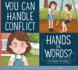 You Can Handle Conflict: Hands Or Words? : You Choose the Ending (Making Good Choices)