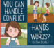 You Can Handle Conflict: Hands Or Words? : You Choose the Ending