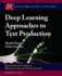 Deep Learning Approaches to Text Production (Synthesis Lectures on Human Language Technologies)