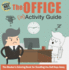 The Office (in)Activity Guide: the Slacker's Coloring Book for Doodling the Dull Days Away