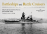 Battleships and Battle Cruisers Selected Photos From the Archives of the Kure Maritime Museum the Best From the Collection of Shizuo Fukui's Photos the Japanese Naval Warship Photo Albums