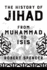 The History of Jihad: From Muhammad to Isis