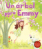 Un Arbol Para Emmy / a Tree for Emmy