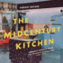 The Midcentury Kitchen: America's Favorite Room, From Workspace to Dreamscape, 1940s-1970s