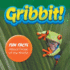 Gribbit! Fun Facts About Frogs of the World