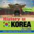 History of Korea for Kids: a History Series-Children Explore Histories of the World Edition