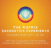 Matrix Energetics Experience Format: Cd-Audio