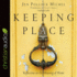 Keeping Place: Reflections on the Meaning of Home