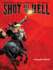 Shot All to Hell