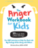 The Anger Workbook for Kids: Fun Dbt Activities to Help You Deal With Big Feelings and Get Along With Others [Standard Large Print 16 Pt Edition]