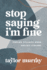 Stop Saying I'M Fine: Finding Stillness When Anxiety Screams