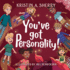 You'Ve Got Personality!