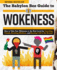 The Babylon Bee Guide to Wokeness (Babylon Bee Guides)