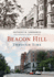 Beacon Hill Through Time (America Through Time)