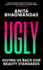 Ugly: Giving Us Back Our Beauty Standards (It's the Eye of the Beholder)