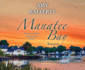 Manatee Bay: Sunsets (Volume 4) (Treasure Seeker Series)